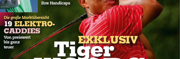 Ausgabe Nr. 1 Januar 2008: Tiger Woods exklusiv - die Nummer eins verrät das Geheimnis seiner 