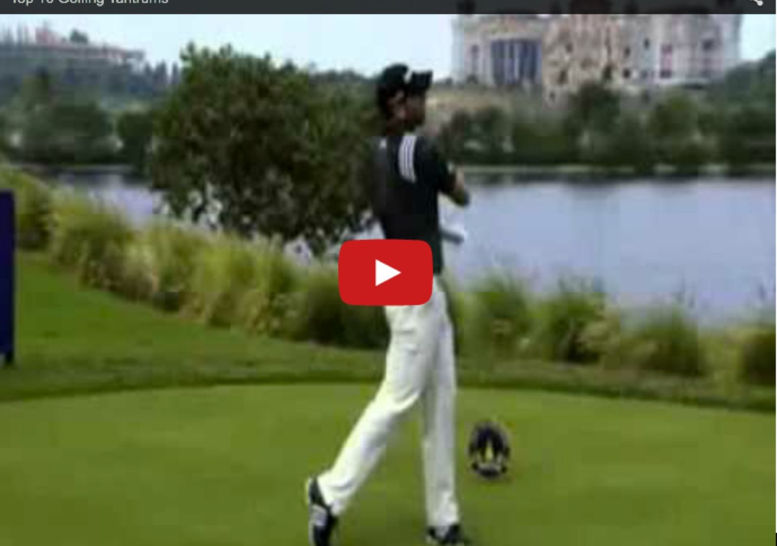 Video der Top-10 Wutausbrüche auf dem Golfplatz